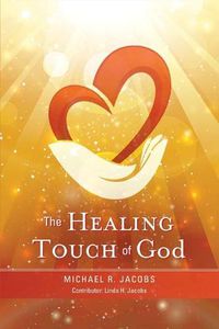 Cover image for The Healing Touch of God