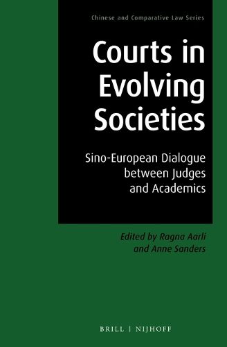 Cover image for Courts in Evolving Societies: Sino-European Dialogue between Judges and Academics