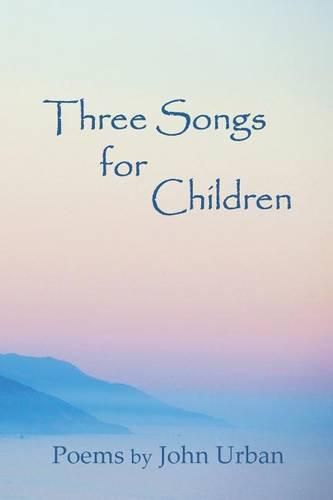 Cover image for Three Songs for Children: poems