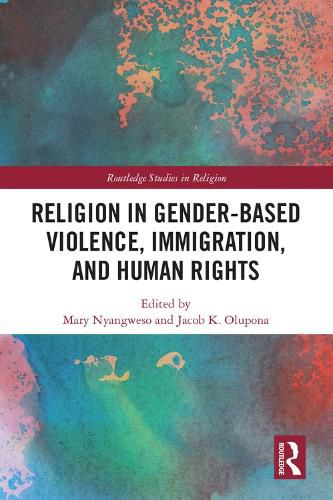 Cover image for Religion in Gender-Based Violence, Immigration, and Human Rights