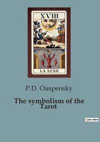 Cover image for The symbolism of the Tarot