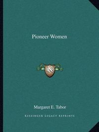 Cover image for Pioneer Women