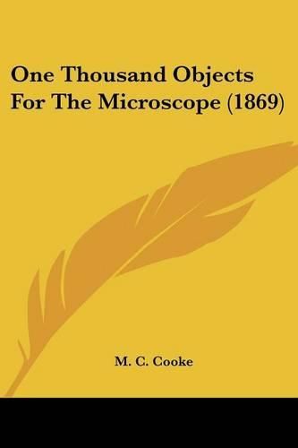 Cover image for One Thousand Objects for the Microscope (1869)