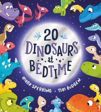 Cover image for Twenty Dinosaurs at Bedtime (PB)