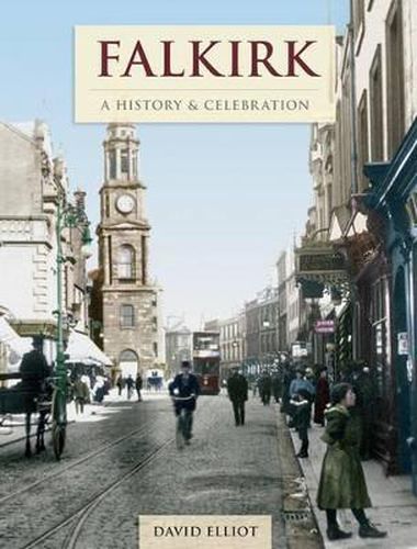 Cover image for Falkirk - A History And Celebration