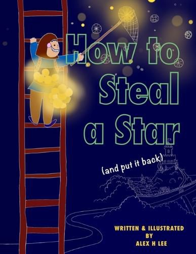 Cover image for How to Steal a Star (and put it back)