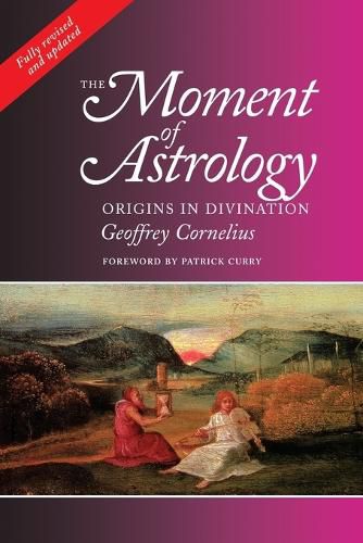 Cover image for The Moment of Astrology: Origins in Divination