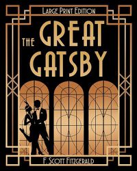 Cover image for The Great Gatsby (LARGE PRINT)