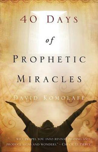 Cover image for 40 Days of Prophetic Miracles