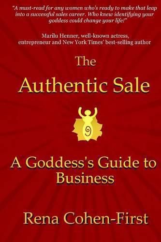 Cover image for The Authentic Sale: A Goddess's Guide to Business