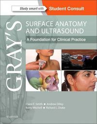 Cover image for Gray's Surface Anatomy and Ultrasound: A Foundation for Clinical Practice