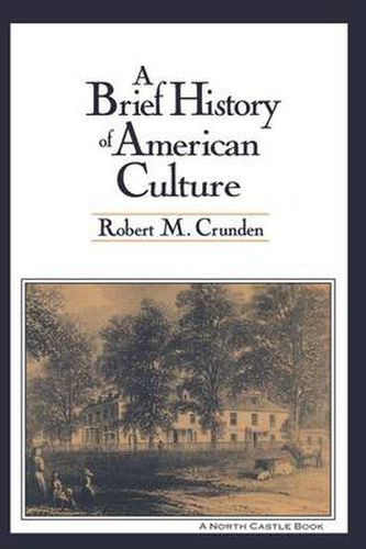 Cover image for A Brief History of American Culture