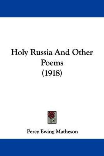 Cover image for Holy Russia and Other Poems (1918)