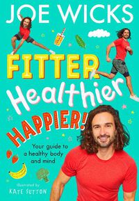 Cover image for Fitter, Healthier, Happier!