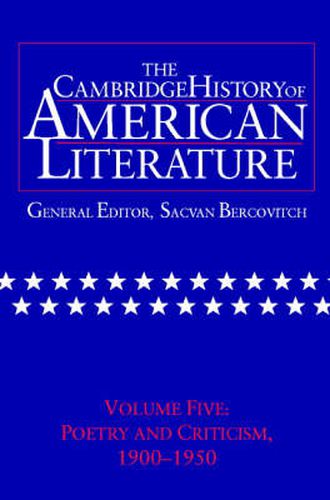 Cover image for The Cambridge History of American Literature: Volume 5, Poetry and Criticism, 1900-1950
