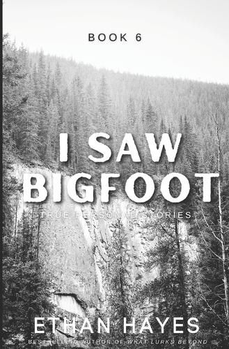 I Saw Bigfoot