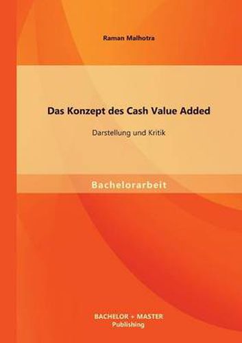 Cover image for Das Konzept des Cash Value Added: Darstellung und Kritik