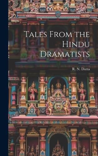 Cover image for Tales From the Hindu Dramatists