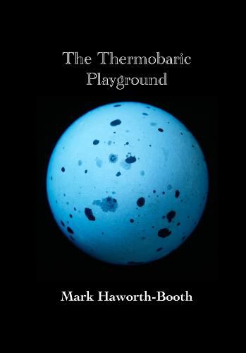 Cover image for The Thermobaric Playground