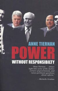 Cover image for Power without Responsibility?: Ministerial Staffers in Australian Governments from Whitlam to Howard