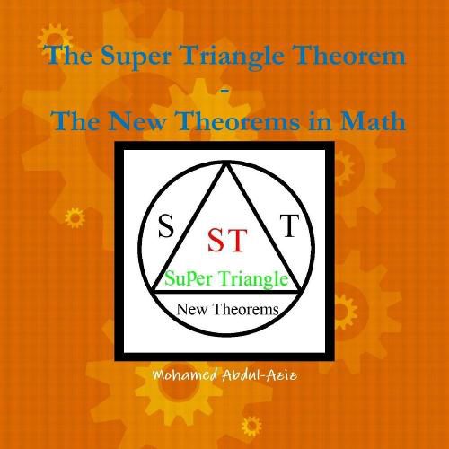 Cover image for The Super Triangle Theorem ? The New Theorems In math