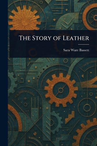 Cover image for The Story of Leather