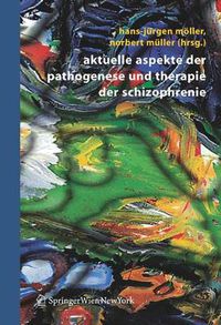 Cover image for Aktuelle Aspekte der Pathogenese und Therapie der Schizophrenie