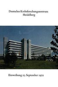 Cover image for Deutsches Krebsforschungszentrum Heidelberg: Festansprachen Und Gluckwunsche