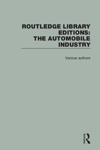 Cover image for Routledge Library Editions: The Automobile Industry