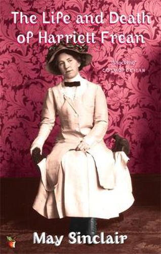 Cover image for The Life And Death Of Harriett Frean