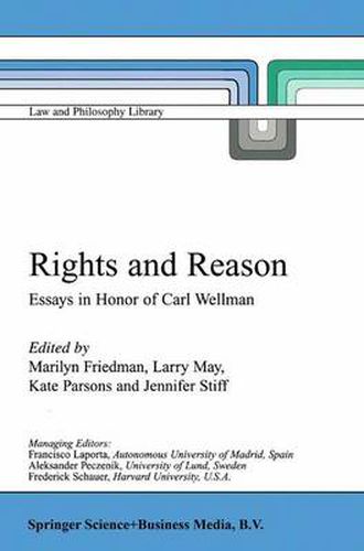 Rights and Reason: Essays in Honor of Carl Wellman