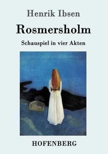 Cover image for Rosmersholm: Schauspiel in vier Akten