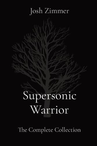 Cover image for Supersonic Warrior: The Complete Collection