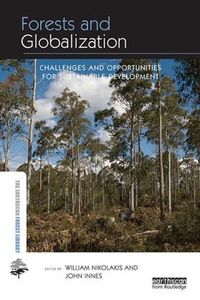 Cover image for Forests and Globalization: Challenges and Opportunities for Sustainable Development