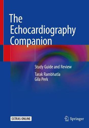 Cover image for The Echocardiography Companion: Study Guide and Review