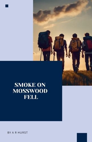 Cover image for Smoke On Mosswood Fell