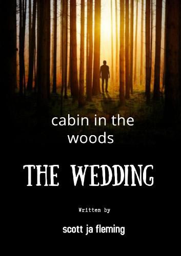 Cover image for cabin in the woods the wedding