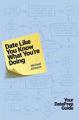 Cover image for Date Like You Know What You're Doing