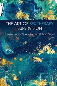 Cover image for The Art of Sex Therapy Supervision