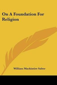 Cover image for On a Foundation for Religion