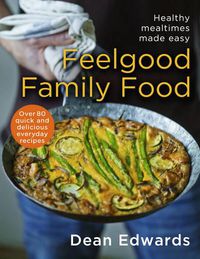 Cover image for Feelgood Family Food