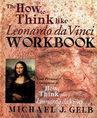 Cover image for The How to Think Like Leonardo Da Vinci Notebook: Your Personal Companion to  How to Think Like Leonardo Da Vinci
