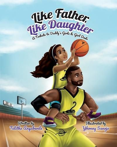 Cover image for Like Father, Like Daughter: A Tribute to Daddy's Girls & Girl Dads