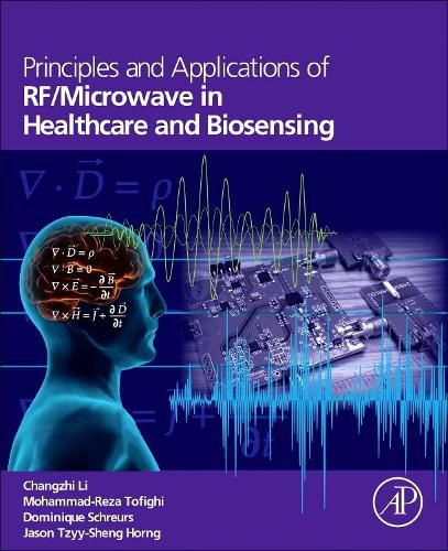 Cover image for Principles and Applications of RF/Microwave in Healthcare and Biosensing