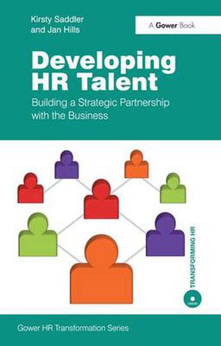 Cover image for Developing HR Talent: Building a Strategic Partnership with the Business