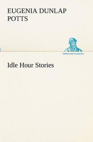 Cover image for Idle Hour Stories