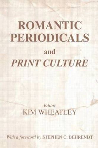 Cover image for Romantic Periodicals and Print Culture