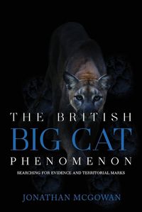 Cover image for The British Big Cat Phenomenon