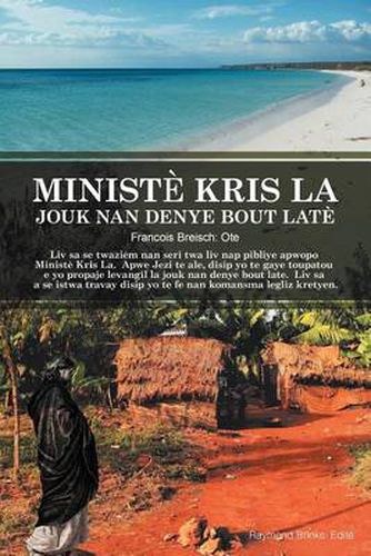 Cover image for Ministe Kris La Jouk Nan Denye Bout Late