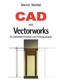 Cover image for CAD mit VectorWorks: fur Schreiner/Tischler und Innenausbauer